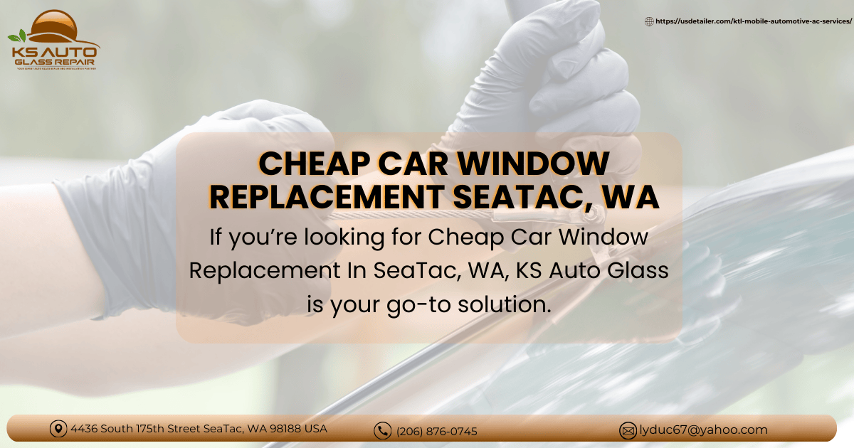 Read more about the article Cheap Car Window Replacement SeaTac, WA