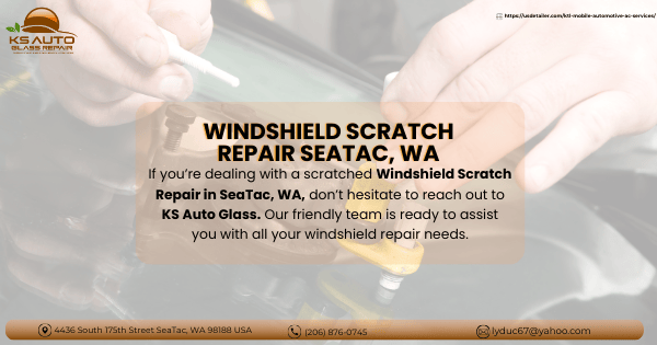 Windshield Scratch Repair in SeaTac, WA