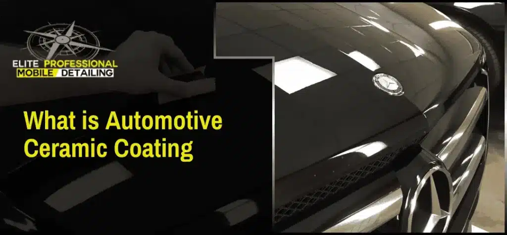 What is Automotive Ceramic Coating