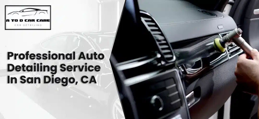 Read more about the article Professional Auto Detailing Service in San Diego, CA