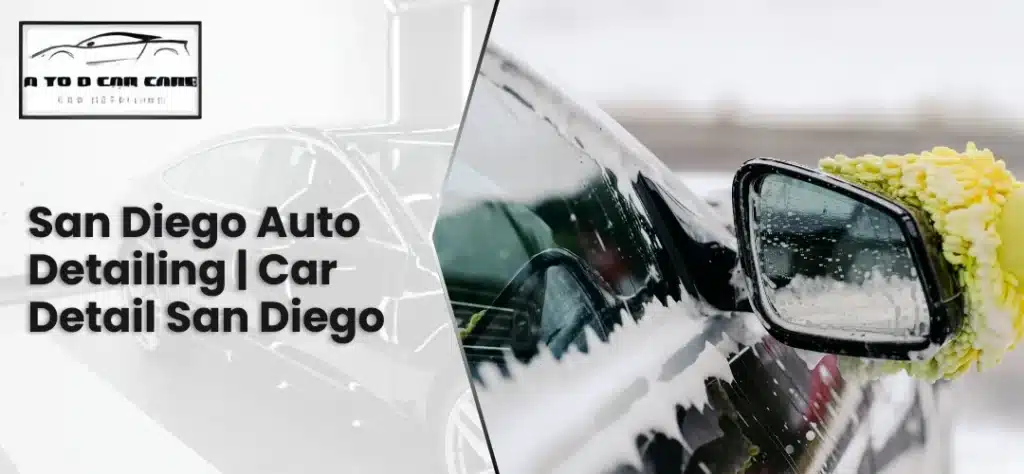 San Diego Auto Detailing | Car Detail San Diego