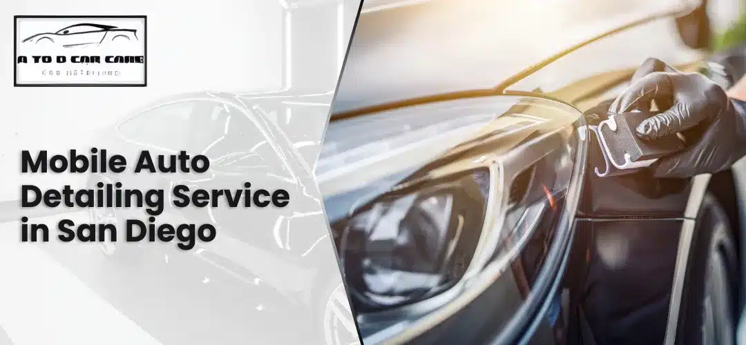 Read more about the article Mobile Auto Detailing Service in San Diego