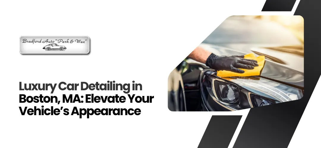 Read more about the article Luxury car detailing Boston MA