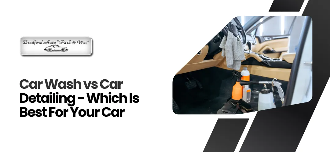 Read more about the article Car Wash Vs Car Detailing Cambridge MA
