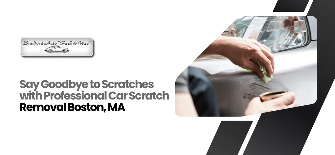Read more about the article Car Scratch Removal Boston MA