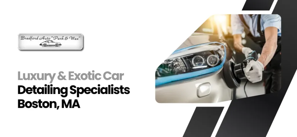 Luxury car detailing Boston, MA