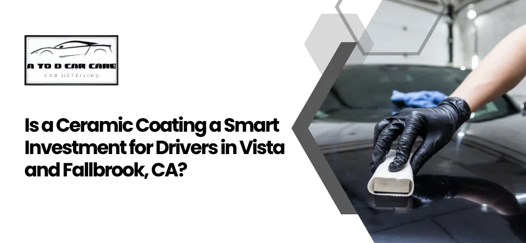 Read more about the article Ceramic Coating Vista CA