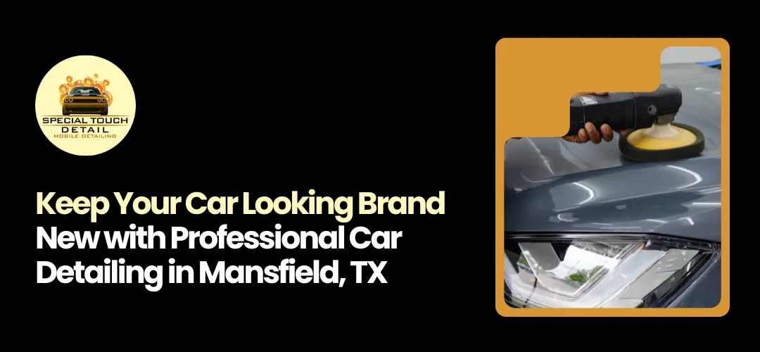 Car Detailing in Mansfield, TX