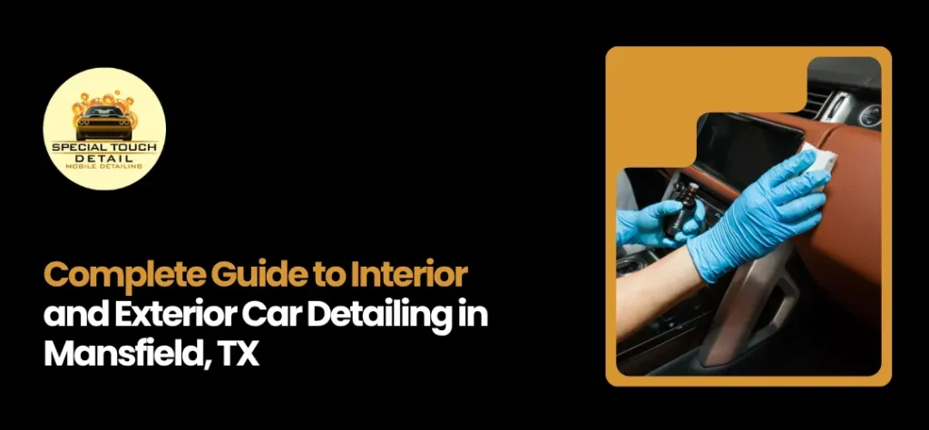 Car Detailing in Mansfield, TX