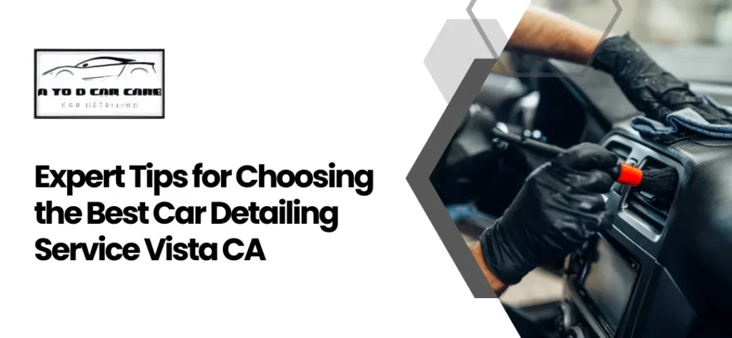 car detailing service Vista CA