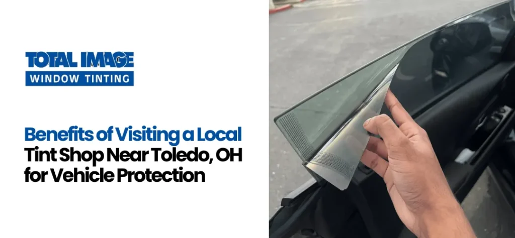 tint shop near Toledo, OH