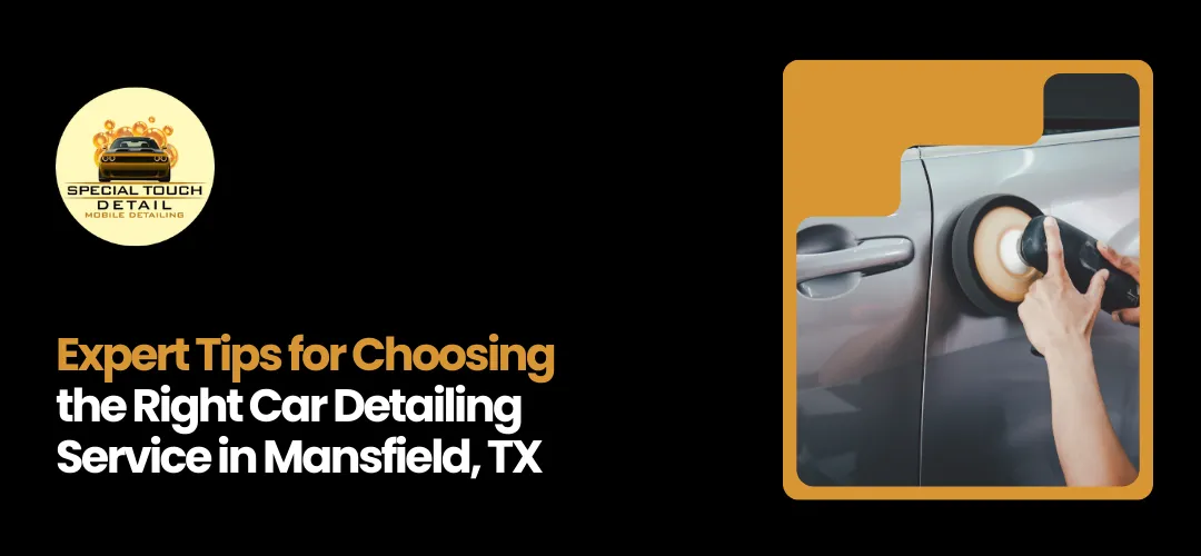 Car detailing service Mansfield TX