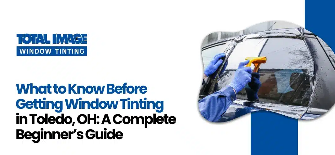 Read more about the article What to Know Before Getting Window Tinting Toledo, OH