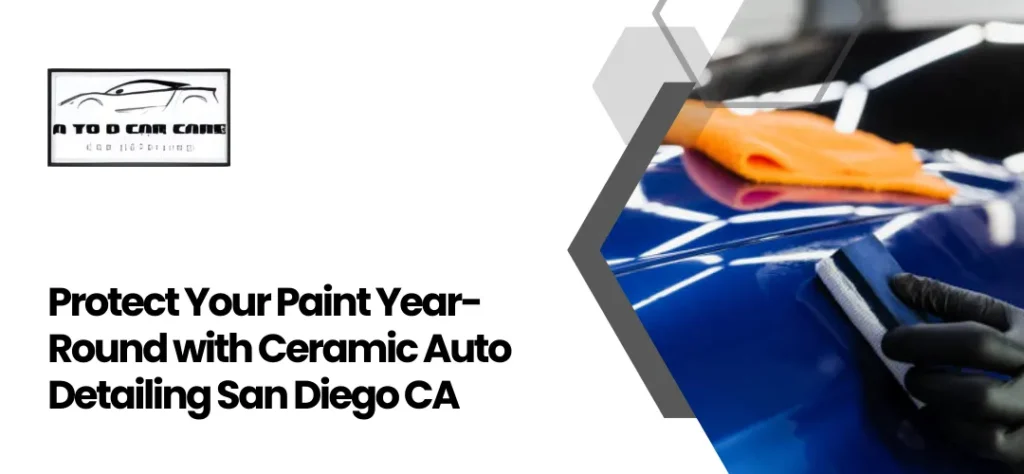 Ceramic Auto Detailing San Diego CA