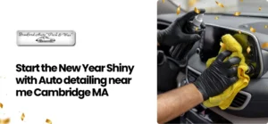 Auto detailing near me Cambridge MA