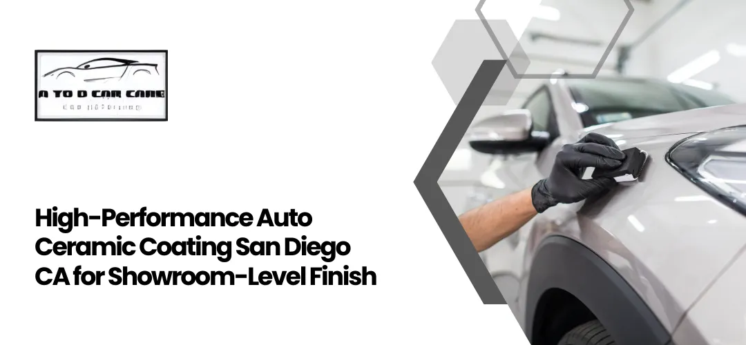 Read more about the article Auto Ceramic Coating San Diego CA