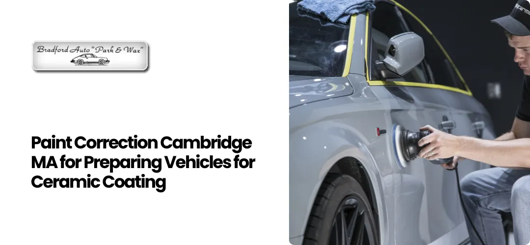 Read more about the article Paint Correction Cambridge MA