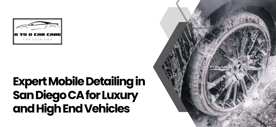 Read more about the article Expert Mobile Detailing in San Diego CA