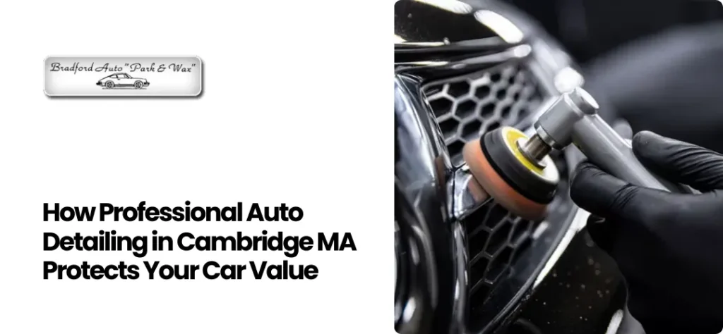 Auto Detailing in Cambridge MA