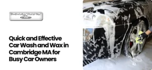 Car Wash and Wax in Cambridge MA