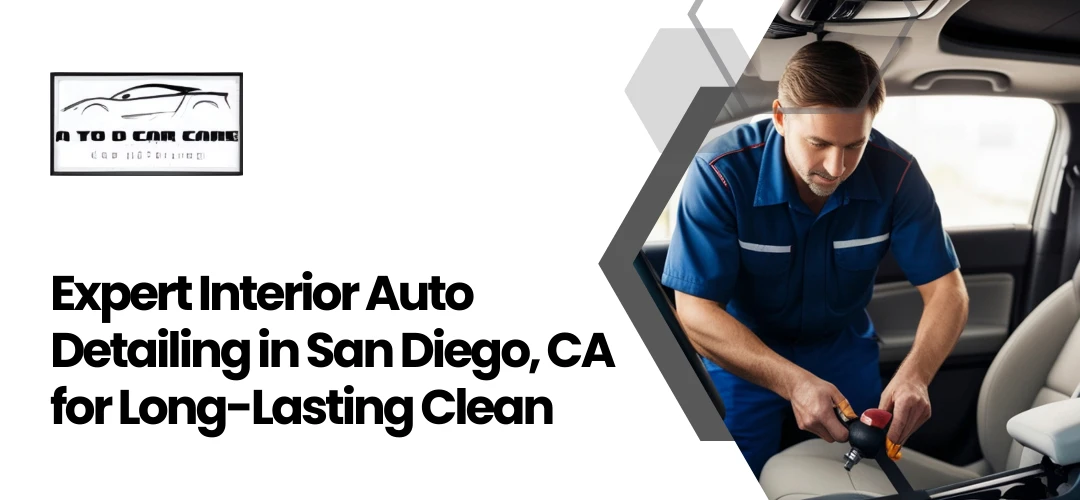 Read more about the article Interior Auto Detailing in San Diego, CA