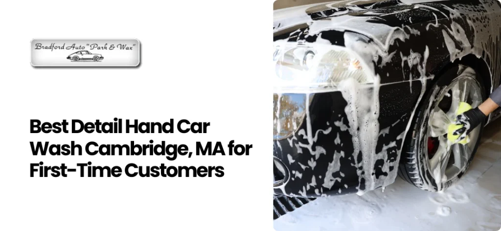 Detail Hand Car Wash Cambridge, MA