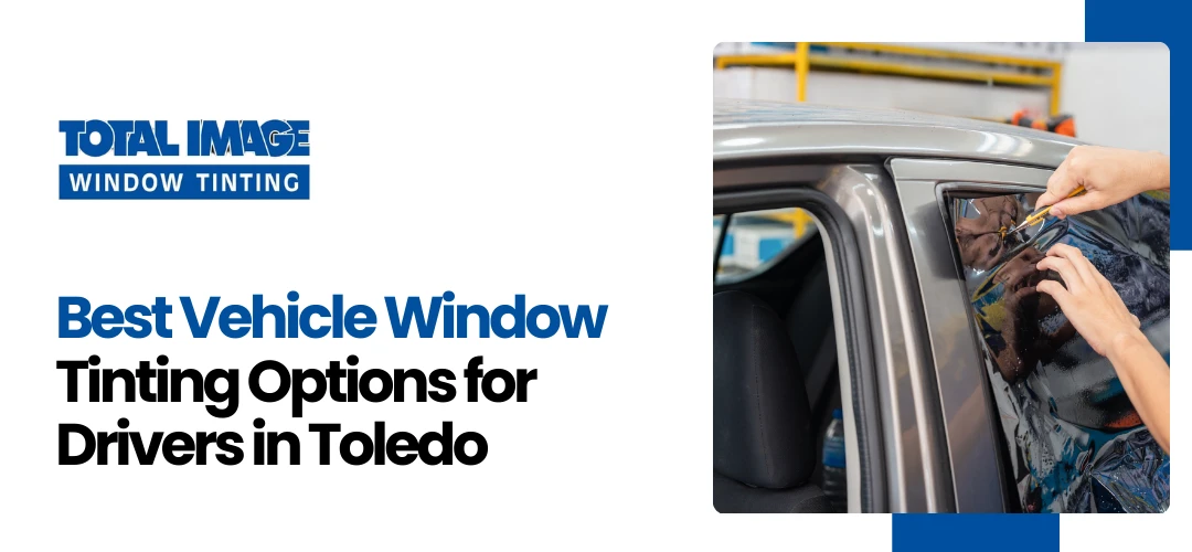 vehicle window tinting Toledo