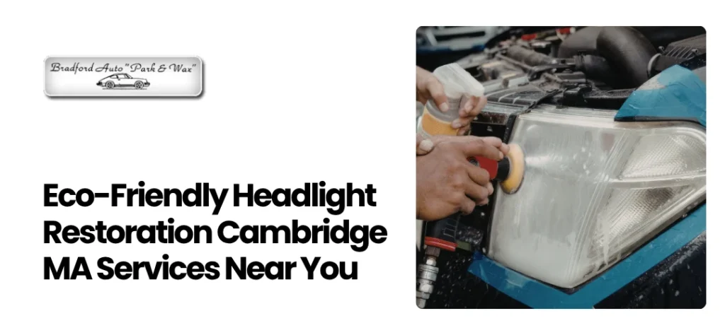 Headlight Restoration Cambridge MA