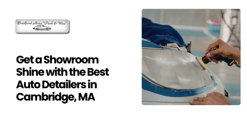 Auto Detailers in Cambridge, MA