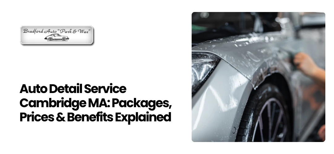 Read more about the article Investing in Professional Auto Detail Service Cambridge MA