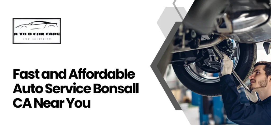 Auto Service Bonsall CA