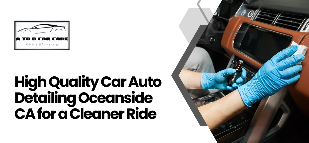 Read more about the article Car Auto Detailing Oceanside CA