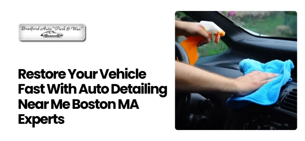 Auto Detailing Near Me Boston MA