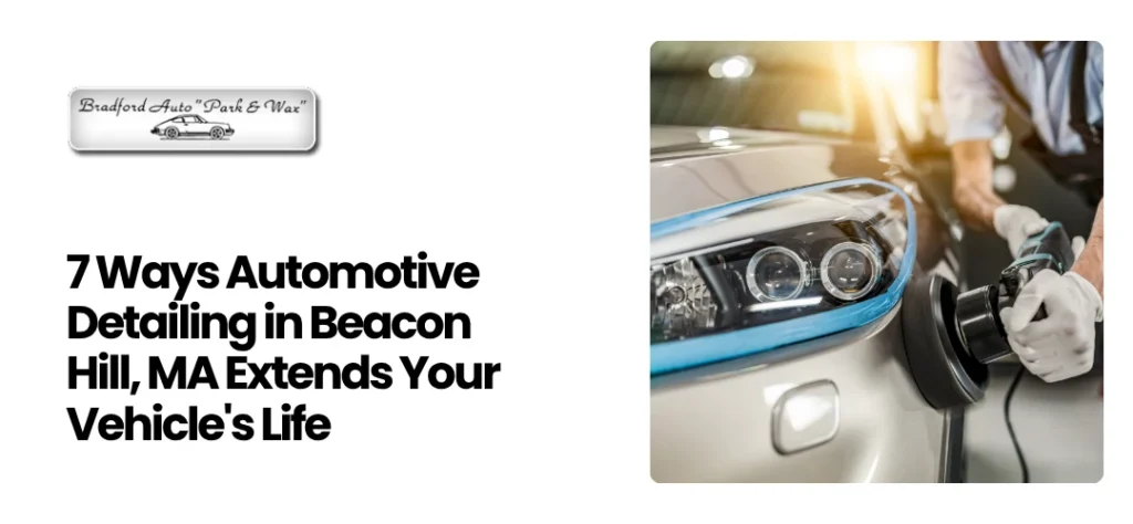 Automotive Detailing in Beacon Hill, MA