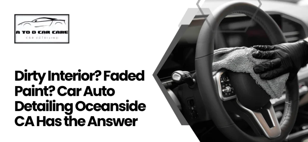 Car Auto Detailing Oceanside CA