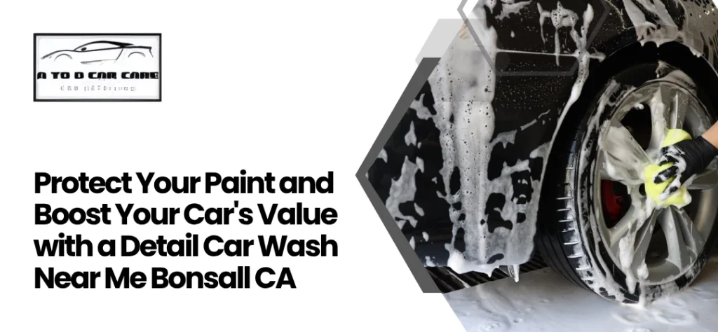 detail car wash near me Bonsall CA