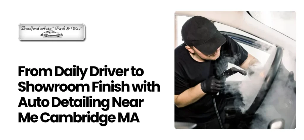 Auto Detailing Near Me Cambridge MA