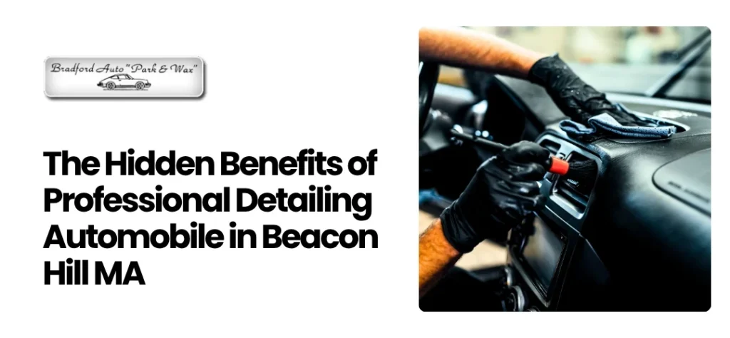 Detailing Automobile in Beacon Hill MA