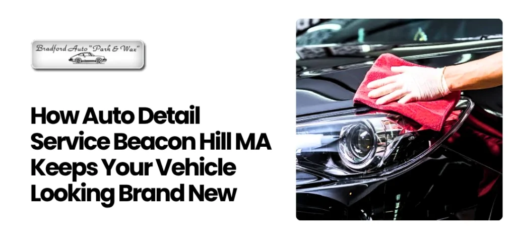 Auto Detail Service Beacon Hill