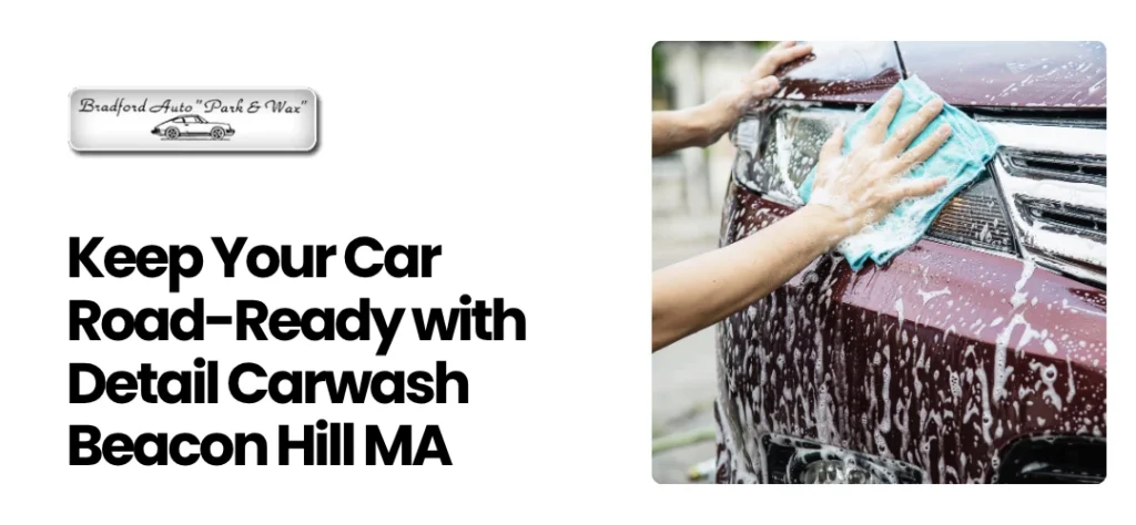 Detail Carwash Beacon Hill MA
