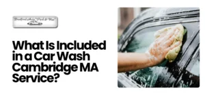 Car Wash Cambridge MA
