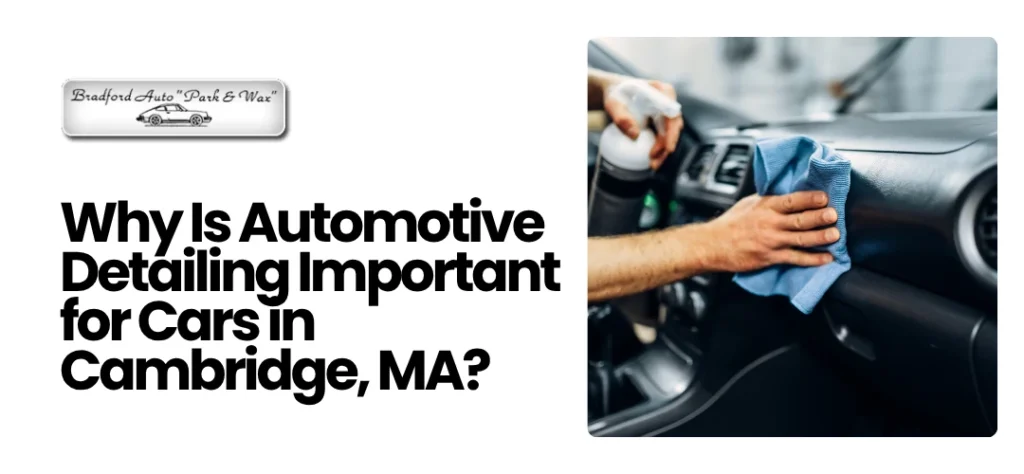 Automotive Detailing Cambridge MA