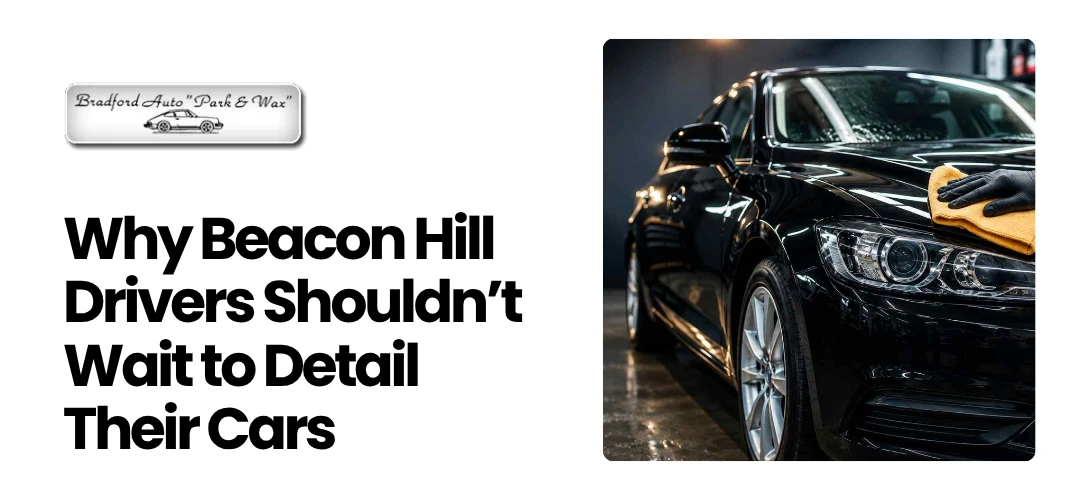 Read more about the article Getting Professional Detailing Auto in Beacon Hill MA