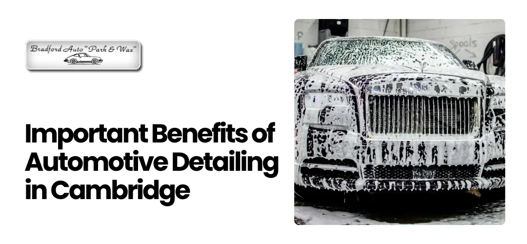 Read more about the article Automotive detailing in Cambridge MA