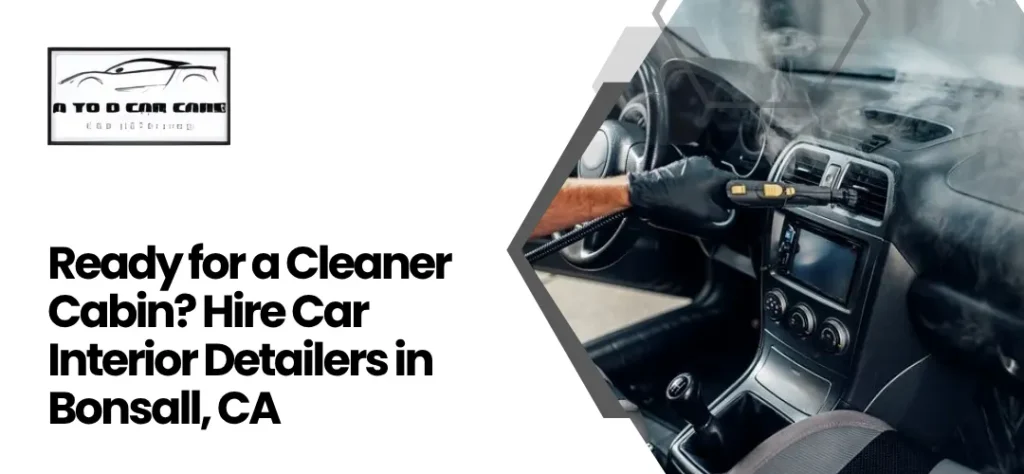 Car interior detailing Bonsall CA