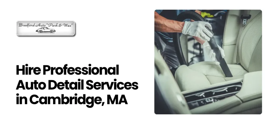 Auto Detail Services in Cambridge MA