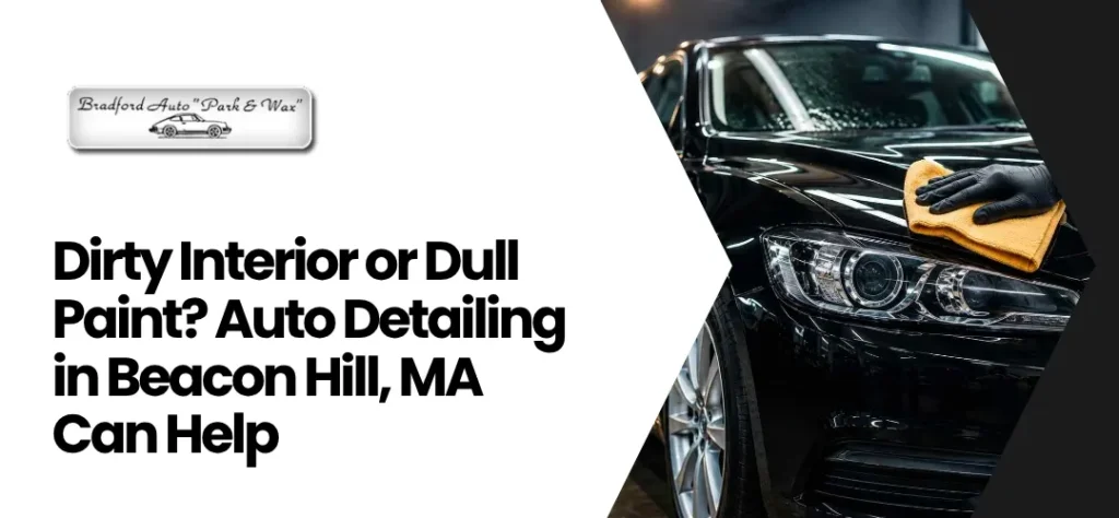 Auto Detailing in Beacon Hill, MA