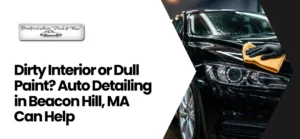 Auto Detailing in Beacon Hill, MA